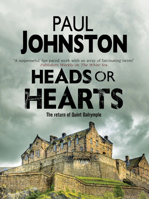 Title details for Heads or Hearts by Paul Johnston - Available